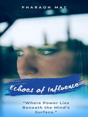 cover image of Echoes of Influence